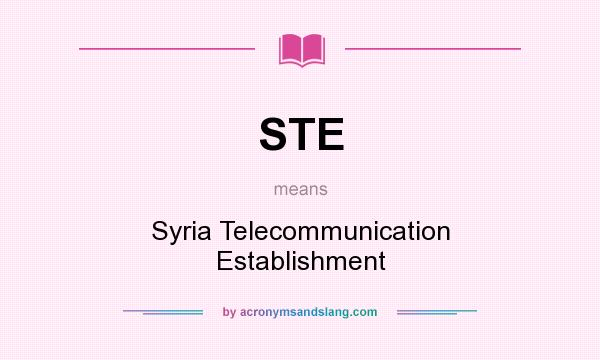 What does STE mean? It stands for Syria Telecommunication Establishment