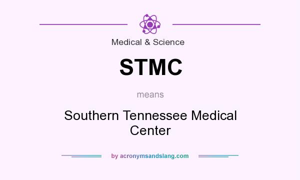What does STMC mean? It stands for Southern Tennessee Medical Center