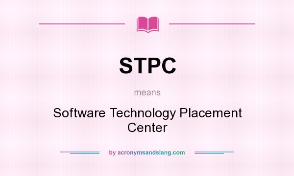What does STPC mean? It stands for Software Technology Placement Center