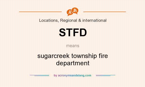 What does STFD mean? It stands for sugarcreek township fire department