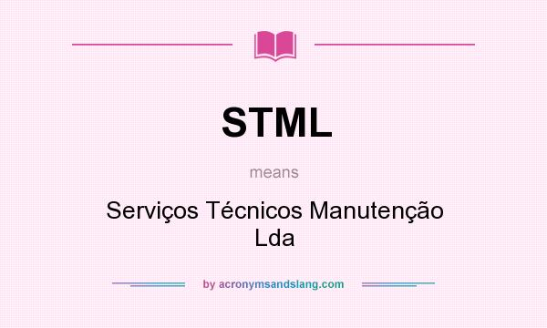 What does STML mean? It stands for Serviços Técnicos Manutenção Lda