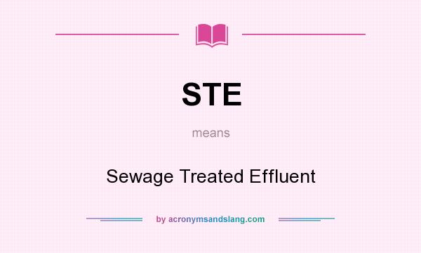 What does STE mean? It stands for Sewage Treated Effluent