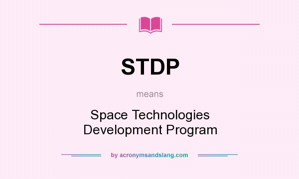 What does STDP mean? It stands for Space Technologies Development Program