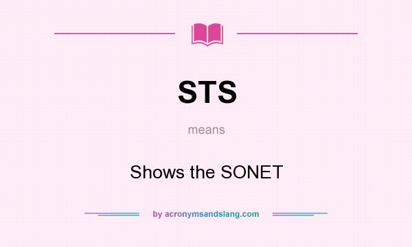 What does STS mean? It stands for Shows the SONET
