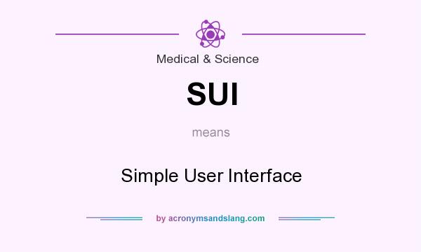What does SUI mean? It stands for Simple User Interface