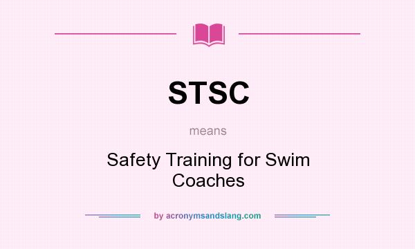 What does STSC mean? It stands for Safety Training for Swim Coaches