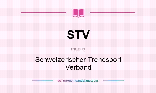 What does STV mean? It stands for Schweizerischer Trendsport Verband