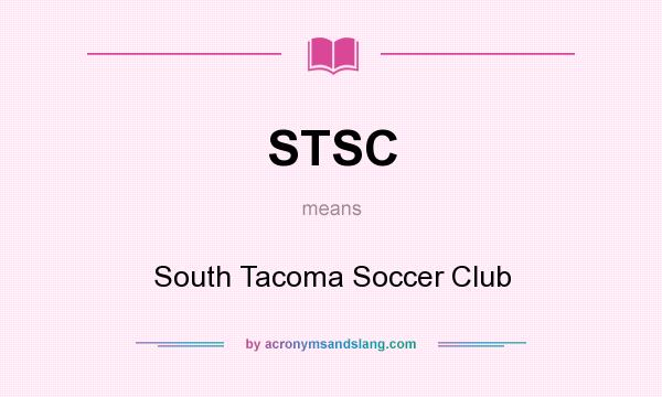 What does STSC mean? It stands for South Tacoma Soccer Club