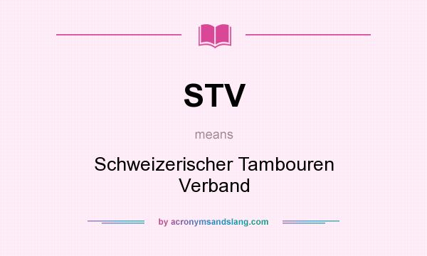 What does STV mean? It stands for Schweizerischer Tambouren Verband