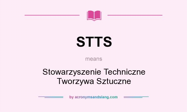 What does STTS mean? It stands for Stowarzyszenie Techniczne Tworzywa Sztuczne