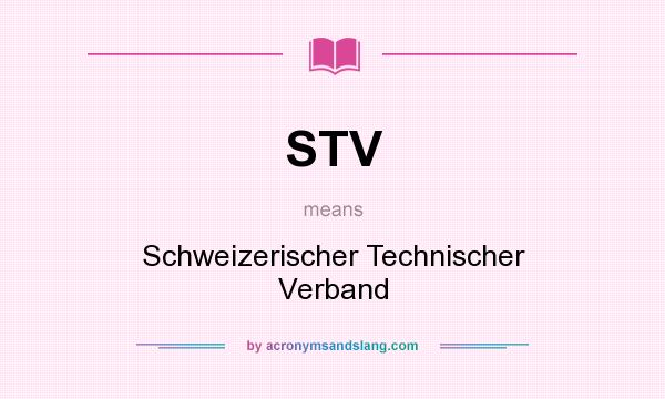 What does STV mean? It stands for Schweizerischer Technischer Verband