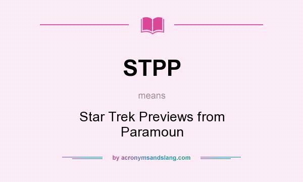 What does STPP mean? It stands for Star Trek Previews from Paramoun