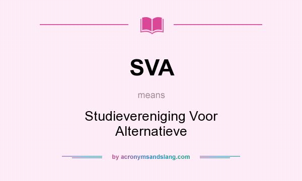 What does SVA mean? It stands for Studievereniging Voor Alternatieve