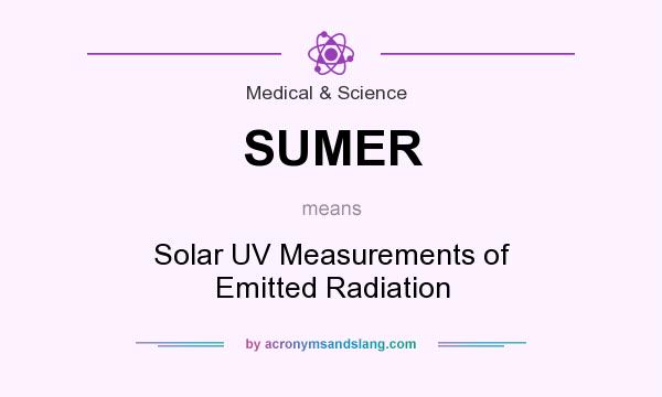 What does SUMER mean? It stands for Solar UV Measurements of Emitted Radiation