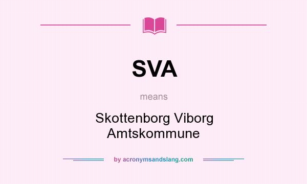 What does SVA mean? It stands for Skottenborg Viborg Amtskommune