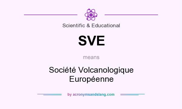 What does SVE mean? It stands for Société Volcanologique Européenne