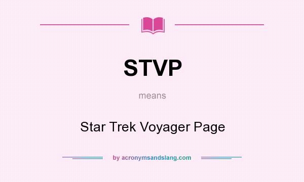 What does STVP mean? It stands for Star Trek Voyager Page