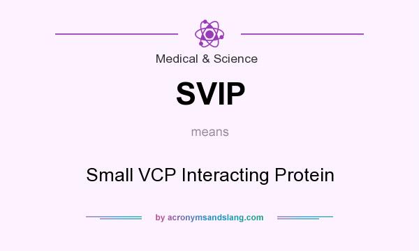 What does SVIP mean? It stands for Small VCP Interacting Protein