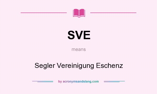 What does SVE mean? It stands for Segler Vereinigung Eschenz