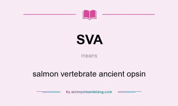 What does SVA mean? It stands for salmon vertebrate ancient opsin
