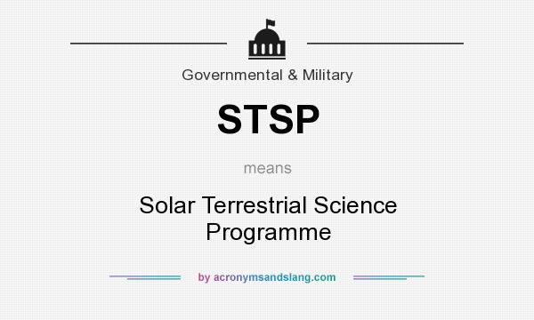 What does STSP mean? It stands for Solar Terrestrial Science Programme