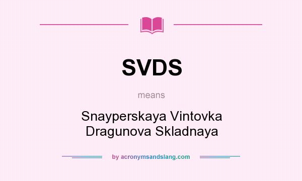 What does SVDS mean? It stands for Snayperskaya Vintovka Dragunova Skladnaya