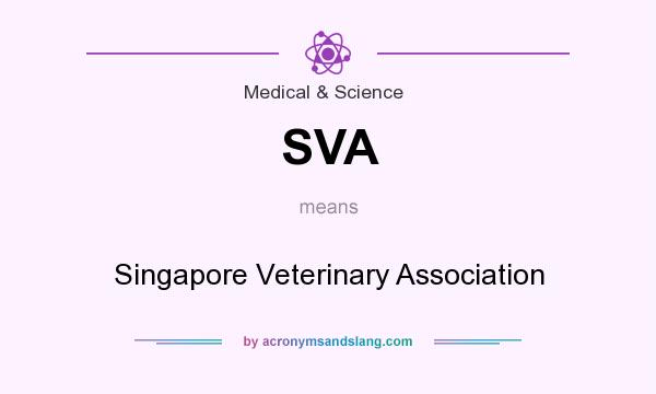 What does SVA mean? It stands for Singapore Veterinary Association