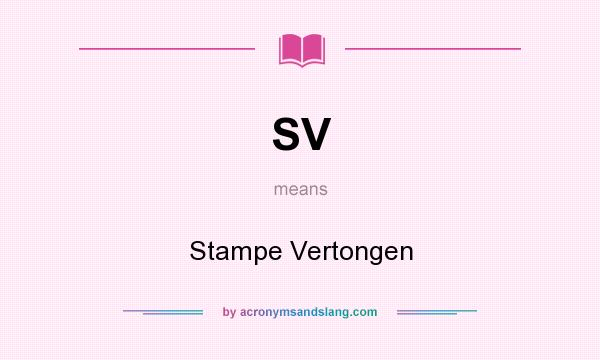 What does SV mean? It stands for Stampe Vertongen