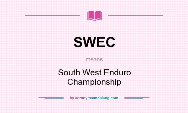 What does SWEC mean? It stands for South West Enduro Championship
