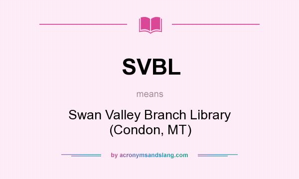 What does SVBL mean? It stands for Swan Valley Branch Library (Condon, MT)