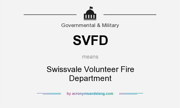 What does SVFD mean? It stands for Swissvale Volunteer Fire Department
