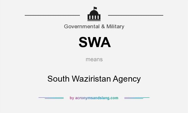 What does SWA mean? It stands for South Waziristan Agency