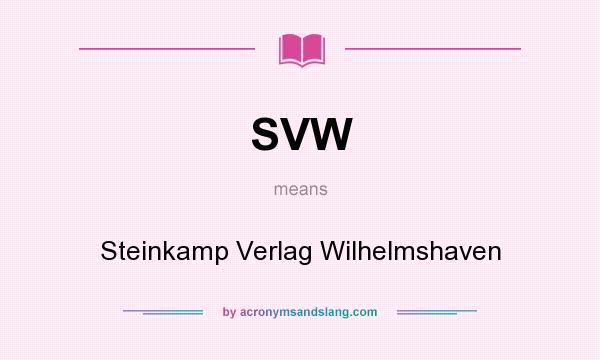 What does SVW mean? It stands for Steinkamp Verlag Wilhelmshaven