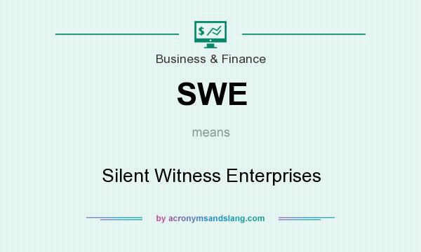 What does SWE mean? It stands for Silent Witness Enterprises