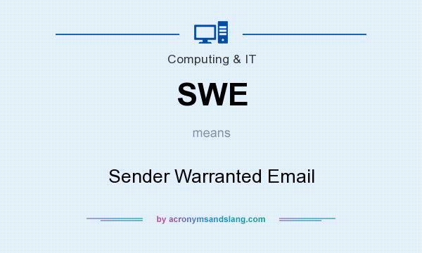 What does SWE mean? It stands for Sender Warranted Email