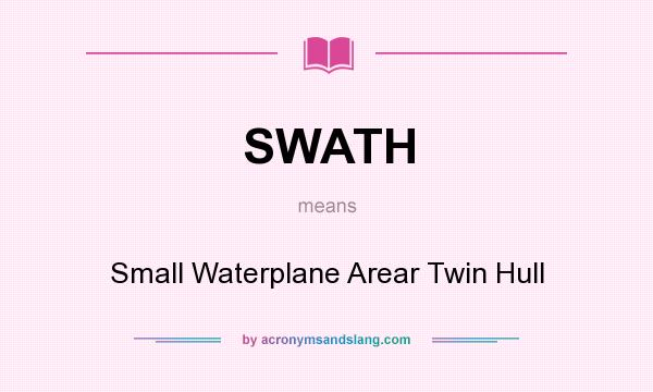 What does SWATH mean? It stands for Small Waterplane Arear Twin Hull