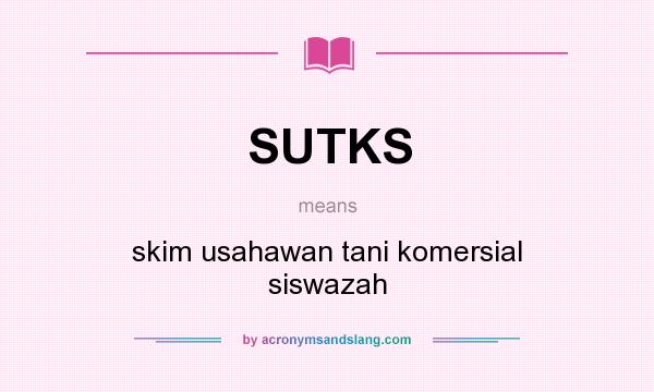 What does SUTKS mean? It stands for skim usahawan tani komersial siswazah