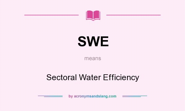 What does SWE mean? It stands for Sectoral Water Efficiency