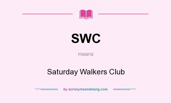 What does SWC mean? It stands for Saturday Walkers Club