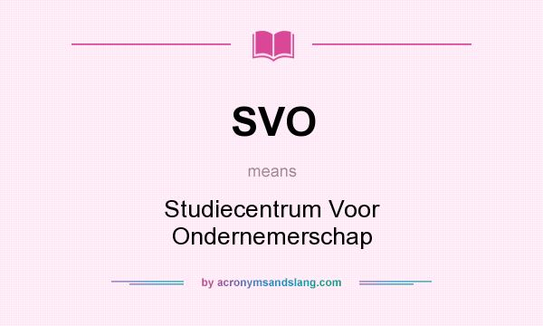 What does SVO mean? It stands for Studiecentrum Voor Ondernemerschap