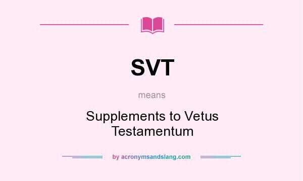 What does SVT mean? It stands for Supplements to Vetus Testamentum