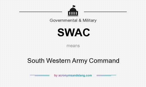 What does SWAC mean? It stands for South Western Army Command