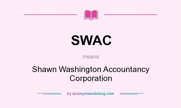 What does SWAC mean? It stands for Shawn Washington Accountancy Corporation
