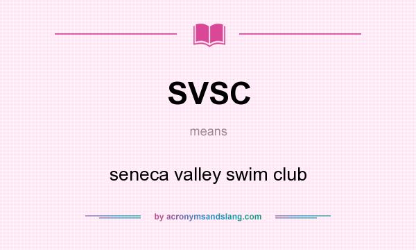 What does SVSC mean? It stands for seneca valley swim club
