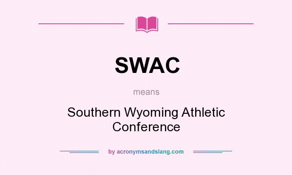 What does SWAC mean? It stands for Southern Wyoming Athletic Conference
