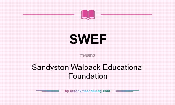 What does SWEF mean? It stands for Sandyston Walpack Educational Foundation