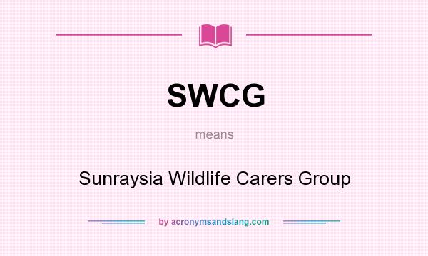 What does SWCG mean? It stands for Sunraysia Wildlife Carers Group