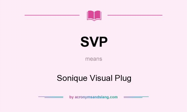 What does SVP mean? It stands for Sonique Visual Plug