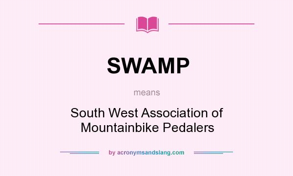 What does SWAMP mean? It stands for South West Association of Mountainbike Pedalers