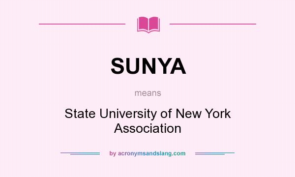 What does SUNYA mean? It stands for State University of New York Association